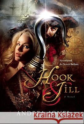Hook & Jill Andrea Jones 9780982371497 Reginetta Press - książka