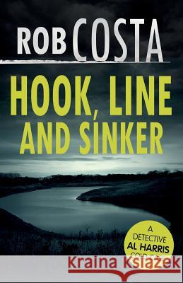 Hook, Line and Sinker Rob Costa 9781973157922 Independently Published - książka