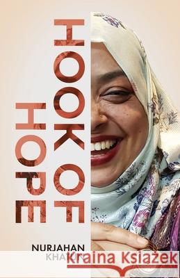 Hook of Hope Nurjahan Khatun 9781637304204 New Degree Press - książka