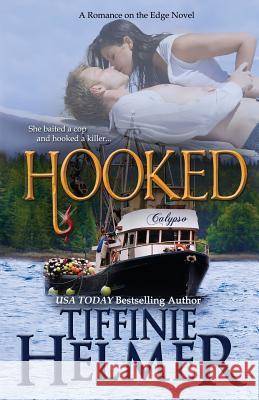 Hooked Tiffinie Helmer 9780615791050 Story Vault - książka