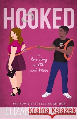 Hooked Elizabeth Hunter 9781941674840 Recurve Press, LLC - książka