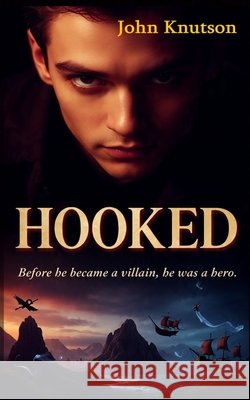 Hooked Knutson, John 9798264226441 Independently Published - książka
