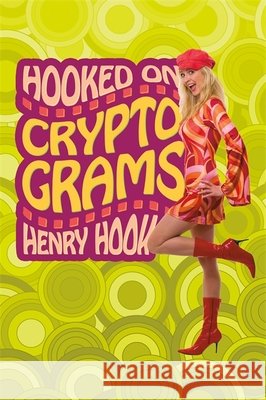 Hooked on Cryptograms Henry Hook 9781454969983 Puzzlewright Press - książka