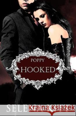 Hooked (Poppy): A Vampire Blood Courtesans Romance Michelle Fox Selena Kitt 9781090536020 Independently Published - książka