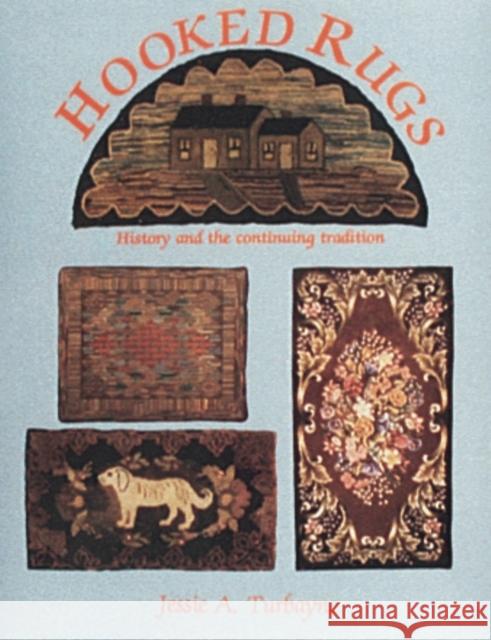 Hooked Rugs Jessie A. Turbayne 9780887403705 Schiffer Publishing - książka