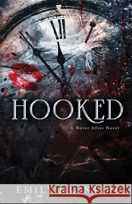 Hooked: The Fractured Fairy Tale and TikTok Sensation Emily McIntire 9781728278346 Sourcebooks, Inc - książka