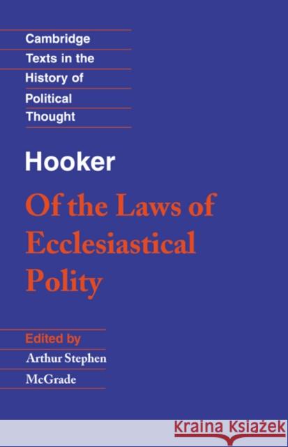 Hooker: Of the Laws of Ecclesiastical Polity Richard Hooker A. S. McGrade Raymond Geuss 9780521379083 Cambridge University Press - książka
