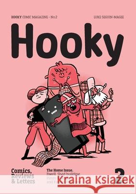 Hooky: Comic Magazine, No.2 Luke Seguin-Magee Luke Seguin-Magee 9789198374315 Hooky Press - książka