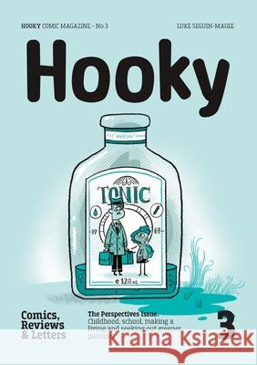 Hooky: Comic Magazine, No.3 Luke Seguin-Magee 9789198374322 Hooky Press - książka