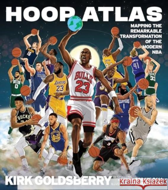 Hoop Atlas: Mapping the Remarkable Transformation of the Modern NBA Kirk Goldsberry 9780063329621 HarperCollins Publishers Inc - książka