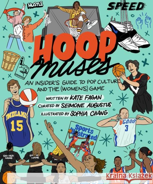 Hoop Muses: An Insider's Guide to Pop Culture and the (Women's) Game Augustus, Seimone 9781538709146  - książka