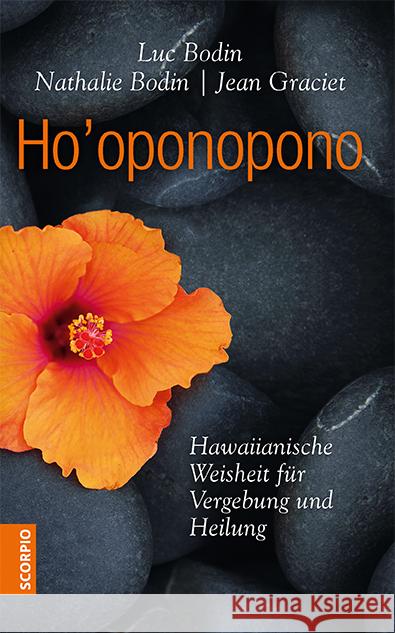 Ho'oponopono Bodin, Luc, Bodin, Nathalie, Graciet, Jean 9783958034204 scorpio - książka