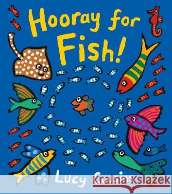 Hooray for Fish! Lucy Cousins Lucy Cousins 9780763693527 Candlewick Press (MA) - książka