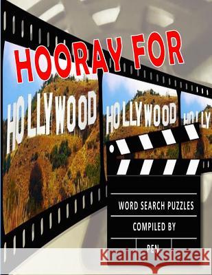 Hooray for Hollywood: Word Search Puzzles Pen W 9781545274910 Createspace Independent Publishing Platform - książka