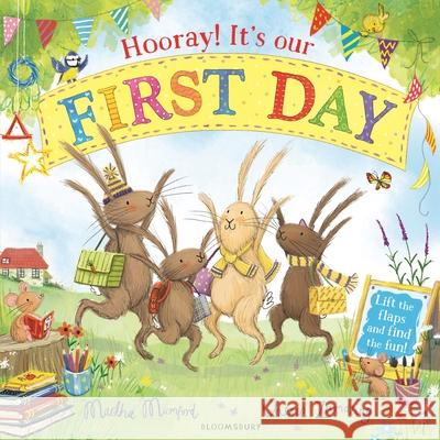 Hooray! It's Our First Day: A Lift-the-Flap Adventure Martha Mumford 9781526660428 Bloomsbury Publishing PLC - książka