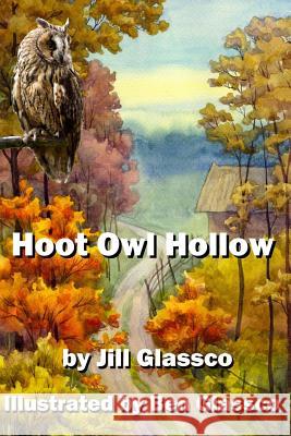 Hoot Owl Hollow MS Jill W. Glassco MR Ben Glassco 9781939535603 Deep Sea Publishing - książka