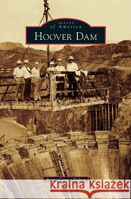 Hoover Dam Renee Corona Kolvet 9781531664909 Arcadia Publishing Library Editions - książka