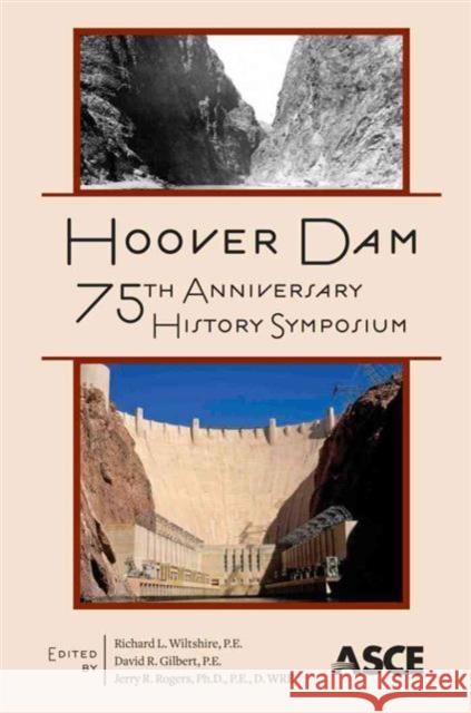 Hoover Dam 75th Anniversary History Symposium    9780784411414 American Society of Civil Engineers - książka