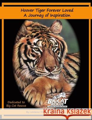 Hoover Tiger Forever Loved A Journey of Inspiration Holly Kopacz Lawanna Mitchell 9781679634093 Independently Published - książka