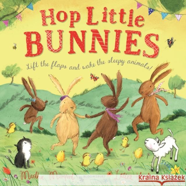 Hop Little Bunnies: A Lift-the-Flap Adventure Martha Mumford Laura Hughes  9781408892930 Bloomsbury Publishing PLC - książka