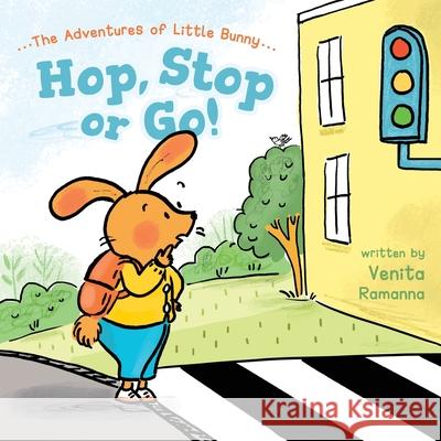 Hop, Stop or Go! Venita Ramanna 9781525590184 FriesenPress - książka