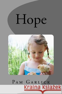 Hope Pam Garlick 9781479320646 Createspace - książka