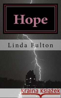 Hope Mrs Linda L. Fulton 9781523980918 Createspace Independent Publishing Platform - książka