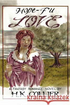 Hope - Fu Love H K Collier 9781514460061 Xlibris - książka