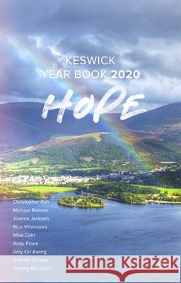 Hope - Keswick Year Book 2020 Keswick Ministries, James Robson (Author), Joanna Jackson, Rico Villanueva (Author), Andy Prime, Jeremy McQuoid (Author) 9781789743326 Inter-Varsity Press - książka