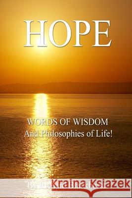 HOPE - Words of Wisdom and Philosophies of Life! Richard, Blackhurst 9781847287342 Lulu.com - książka