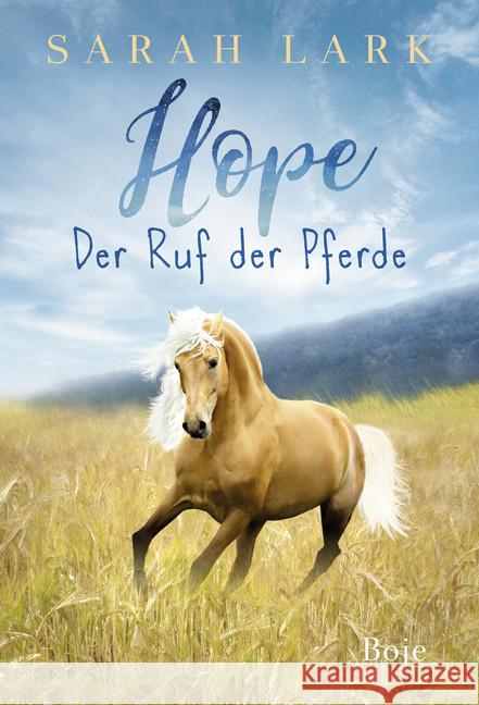 Hope : Der Ruf der Pferde Lark, Sarah 9783414825728 Boje Verlag - książka