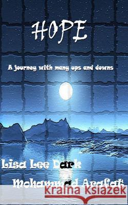Hope: A Journey with many ups and downs Dark, Lisa Lee 9781514642900 Createspace - książka
