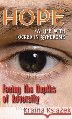 Hope: A Life with Locked-In Syndrome Howard Wicks 9781779620408 Tellwell Talent - książka