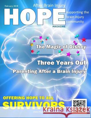 Hope After Brain Injury Magazine - February 2018 David a. Grant Sarah Grant 9781985096172 Createspace Independent Publishing Platform - książka