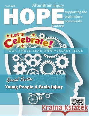 Hope After Brain Injury Magazine - March 2018 David A. Grant Sarah Grant 9781986346726 Createspace Independent Publishing Platform - książka