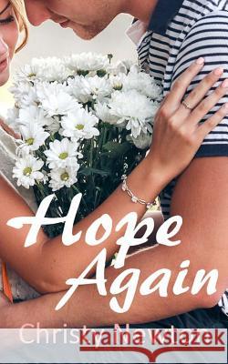 Hope Again Christy Newton 9781530866182 Createspace Independent Publishing Platform - książka