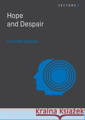 Hope and Despair Borgna, Eugenio 9783034351034 Peter Lang - książka