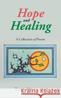 Hope and Healing Tom Mueller 9781957956817 Leavitt Peak Press - książka