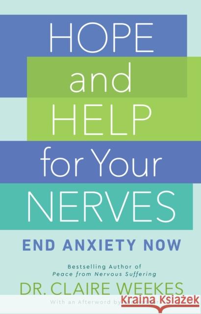 Hope and Help for Your Nerves: End Anxiety Now Claire Weekes 9780593201909 Penguin Putnam Inc - książka