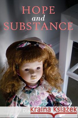 Hope and Substance: Full Colour Edition Dianne Cikusa Dianne Cikusa 9780994325709 Mignon Press - książka