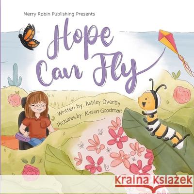 Hope Can Fly Alyson Goodman Holly Young Kolb Ashley Ann Overby 9781962975070 Merry Robin Publishing - książka