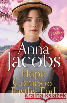Hope Comes to Eastby End Anna Jacobs 9781399730051 Hodder & Stoughton - książka