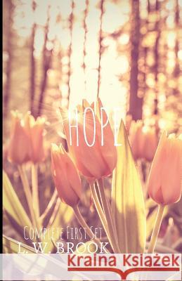 Hope: Complete First Set L. W. Brook 9781548159191 Createspace Independent Publishing Platform - książka