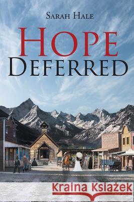 Hope Deferred Sarah Hale   9781644927038 Christian Faith Publishing, Inc - książka