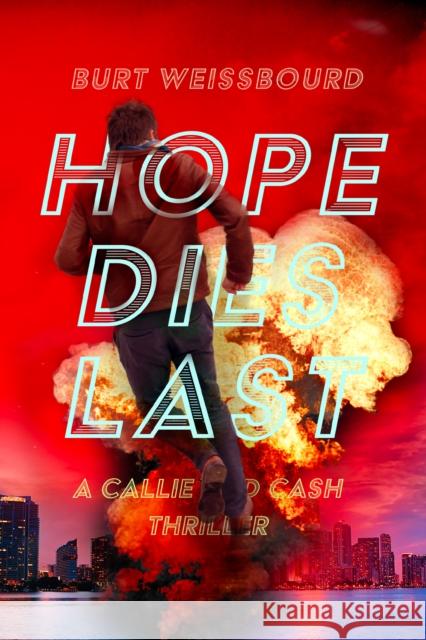 Hope Dies Last Burt Weissbourd 9781644285022 Rare Bird Books - książka