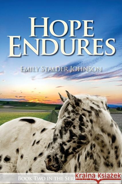 Hope Endures: Book Two in the Series of Hope Emily Stalder Johnson 9781953300140 Clay Bridges Press - książka