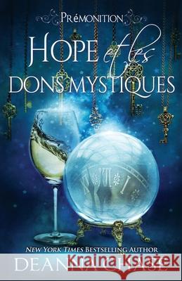 Hope et les dons mystiques Deanna Chase, Lorraine Cocquelin 9781953422248 Bayou Moon Publishing - książka