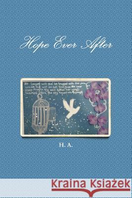 Hope Ever After H. A. 9781312334335 Lulu.com - książka