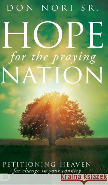 Hope for a Praying Nation Don Nori 9780768446937 Destiny Image Incorporated - książka