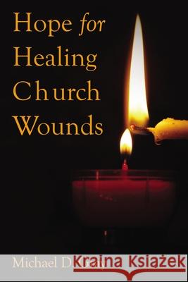 Hope for Healing Church Wounds Michael Gray 9781595559579 ELM Hill - książka